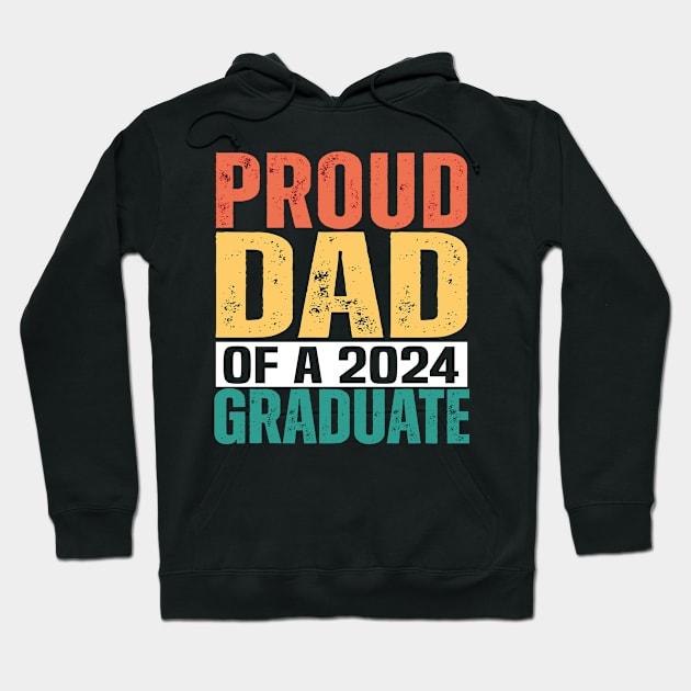 proud dad  graduate funny senior class of 2024 Hoodie by Uniqueify